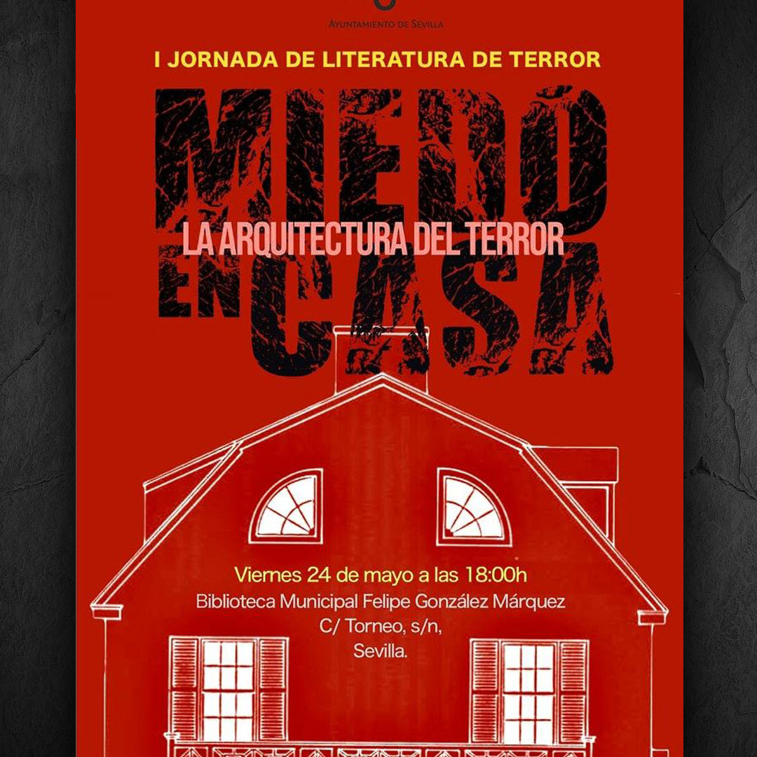 Jornada literaria arquitectura terror Sevilla.